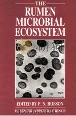 THE RUMEN MICROBIAL ECOSYSTEM 1988 PDF电子版封面 1851661883