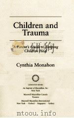 CHILDREN AND TRAUMA   1993  PDF电子版封面  0029216656   