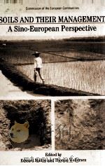 SOILS AND THEIR MANAGEMENT 1989 PDF电子版封面 1851664270