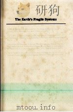 THE EARTH'S FRAGILE SYSTEMS: PERSPECTIVES ON GLOBAL CHANGE 1988 PDF电子版封面 0813374863