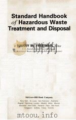 STANDARD HANDBOOK OF HAZARDOUS WASTE TREATMENT AND DISPOSAL 1989 PDF电子版封面 0070220425
