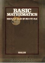 BASIC MATHEMATICS: SKILLS AND STRUCTURE 1978 PDF电子版封面 0395251176