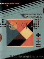 LEARNING TO TEACH MATHEMATICS   1989  PDF电子版封面  9780675206877   