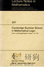 LECTURE NOTES IN CONTROL AND INFORMATION SCIENCES 337: CAMBRIDGE SUMMER SCHOOL IN MATHEMATICAL LOGIC 1973 PDF电子版封面 354005569X;038705569X