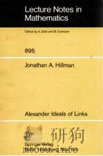 LECTURE NOTES IN MATHEMATICS 895: ALEXANDER IDEALS OF LINKS 1981 PDF电子版封面 3540111689;0387111689