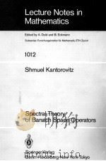 LECTURE NOTES IN MATHEMATICS 1012: SPECTRAL THEORY OF BANACH SPACE OPERATORS   1983  PDF电子版封面  3540126732;0387126732   