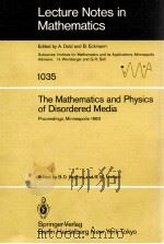 LECTURE NOTES IN MATHEMATICS 1035: THE MATHEMATICS AND PHYSICS OF DISORDERED MEDIA 1983 PDF电子版封面 3540127070;0387127070