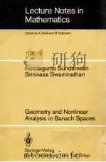 LECTURE NOTES IN MATHEMATICS 1131: GEOMETRY AND NONLINEAR ANALYSIS IN BANACH SPACES（1985 PDF版）