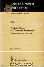 LECTURE NOTES IN MATHEMATICS 1199: ANALYTIC THEORY OF CONTINUED FRACTIONS II 1986 PDF电子版封面 3540167684;0387167684