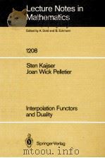 LECTURE NOTES IN MATHEMATICS 1208: INTERPOLATION FUNCTORS AND DUALITY 1986 PDF电子版封面 3540167900;0387167900