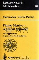 FINSLER METRICS - A GLOBAL APPROACH 1994 PDF电子版封面 9783540584650
