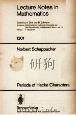 LECTURE NOTES IN MATHEMATICS 1301: PERIODS OF HECKE CHARACTERS（1988 PDF版）