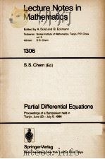 LECTURE NOTES IN MATHEMATICS 1306: PARTIAL DIFFERENTIAL EQUATIONS 1988 PDF电子版封面 354019097X;038719097X
