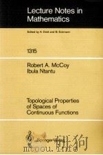 LECTURE NOTES IN MATHEMATICS 1315: TOPOLOGICAL PROPERTIES OF SPACES OF CONTINUOUS FUNCTIONS（1988 PDF版）
