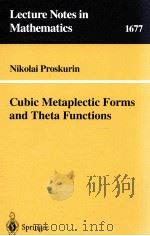 CUBIC METAPLECTIC FORMS AND THETA FUNCTIONS 1998 PDF电子版封面 9783540637516
