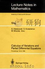 LECTURE NOTES IN MATHEMATICS 1340: CALCULUS OF VARIATIONS AND PARTIALDIFFERENTIAL EQUATIONS 1988 PDF电子版封面 3540501193;0387501193