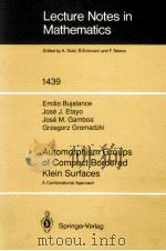 LECTURE NOTES IN MATHEMATICS 1439: AUTOMORPHISM GROUPS OF COMPACT BORDERED KLEIN SURFACES（1990 PDF版）
