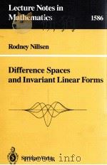 DIFFERENCE SPACES AND INVARIANT LINEAR FORMS 1994 PDF电子版封面 3540583238;0387583238
