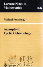 ASYMPTOTIC CYCLIC COHOMOLOGY 1996 PDF电子版封面 9783540619864