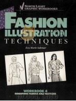 FASHION ILLUSTRATION TECHNIQUES WORKBOOK 4 1987 PDF电子版封面 0891342095