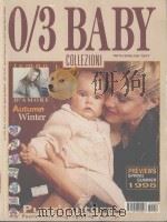 0/3 BABY COLLEZIONI NO.6 AUTUNNO-INVERNO AUTUMN-WINTER 1997/98 1997 PDF电子版封面