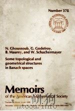 SOME TOPOLOGICAL AND GEOMETRICAL STRUCTURES IN BANACH SPACES 1987 PDF电子版封面 0821824414