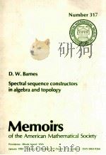 SPECTRAL SEQUENCE CONSTRUCTORS IN ALGEBRA AND TOPOLOGY 1985 PDF电子版封面 0821823191