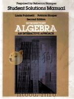 STUDENT SOLUTIONS MANUAL INTRODUCTORY ALGEBRA AN INTERACTIVE APPROACH SECOND EDITION（1987 PDF版）