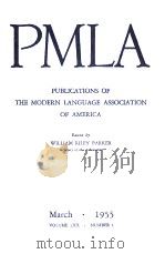PUBLICATIONS OF THE MODERN LANGUAGE ASSOCIATION OF AMERICA VOLUME 70 NUMBER 1 1955 PDF电子版封面