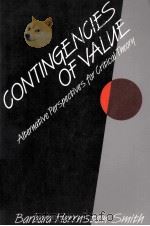 CONTINGENCIES OF VALUE 1988 PDF电子版封面 BARBARA HERRNSTEIN SMITH