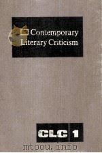 Contemporary Literary Criticism Volume 1 1973 PDF电子版封面 Carolyn Riley