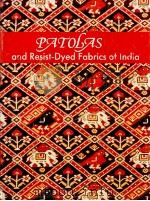 PATOLAS AND RESIST-DYED FABRICS OF INDIA 1988 PDF电子版封面 0944142095
