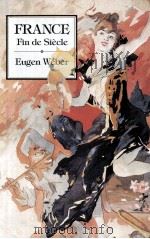 FRANCE:FIN DE SIECLE 1986 PDF电子版封面 0674318129