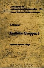 ENDLICHEE GRUPPEN I 1967 PDF电子版封面 3540038256;0387038256