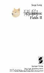 GRADUATE TEXTS IN MATHEMATICS 69: SERGE LANG CYCLOTOMIC FIELDS II 1980 PDF电子版封面 0387903070;3540903070;7506200899