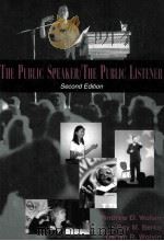 THE PUBLIC SPEAKER/THE PUBLIC LISTENER SECOND EDITION 1999 PDF电子版封面 1891487124