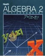 HEATH ALGEBRA 2 WITH TRIGONOMETRY 1987 PDF电子版封面 066906162X