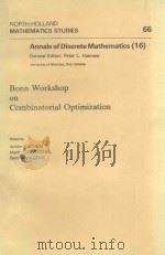 NORTH-HOLLAND MATHEMATICS STUDIES 66: ANNALS OF DISCRETE MATHEMATICS (16) BONN WORKSHOP ON COMBINATO 1982 PDF电子版封面 0444863664