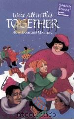 WE‘RE ALL IN THIS TOGETHER 1993 PDF电子版封面 0673821048