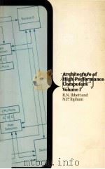 Architecture of High Performance Computers Volume I Uniprocessors and vector processors 1989 PDF电子版封面 0333463625