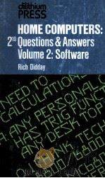 HOME COMPUTERS:2 10 Questions & Answers Volume 2:Software 1977 PDF电子版封面 0918398053