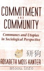 COMMITMENT AND COMMUNITY 1972 PDF电子版封面 0674145763