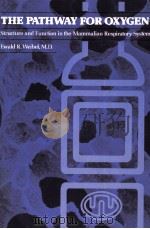 THE PATHWAY FOR OXYGEN 1984 PDF电子版封面 0674657918