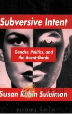 SUBVERSIVE INTENT 1990 PDF电子版封面 0674853830