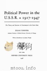 POLITICAL POWER IN THE U.S.S.R. 1917-1947 1948 PDF电子版封面