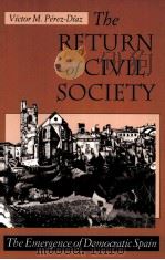 THE RETURN OF CIVIL SOCIETY 1993 PDF电子版封面 0674766881
