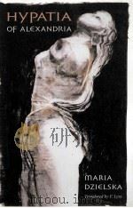 HYPATIA OF ALEXANDRIA 1995 PDF电子版封面 0674437764
