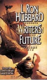 L.RON HUBBARD PRESENTS WRITERS OF THE FUTURE VOLUME 19 1973 PDF电子版封面 1592121659