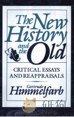 THE NEW HISTORY AND THE OLD 1987 PDF电子版封面 0674615808