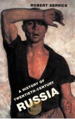A HISTORY OF TWENTIETH-CENTURY RUSSIA 1997 PDF电子版封面 0674403479